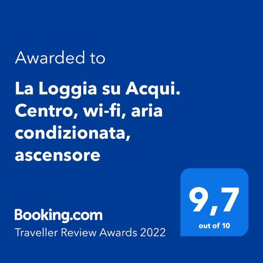 La Loggia Su Acqui. Centro, Wi-Fi, Aria Condizionata, Ascensore Acqui Terme Eksteriør bilde